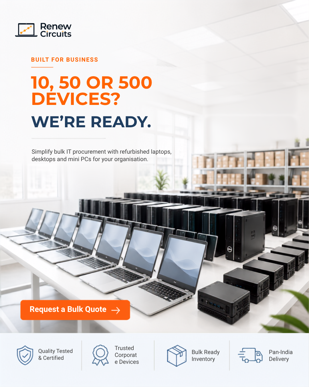 Renew Circuits bulk IT procurement — 10, 50 or 500 devices, we're ready